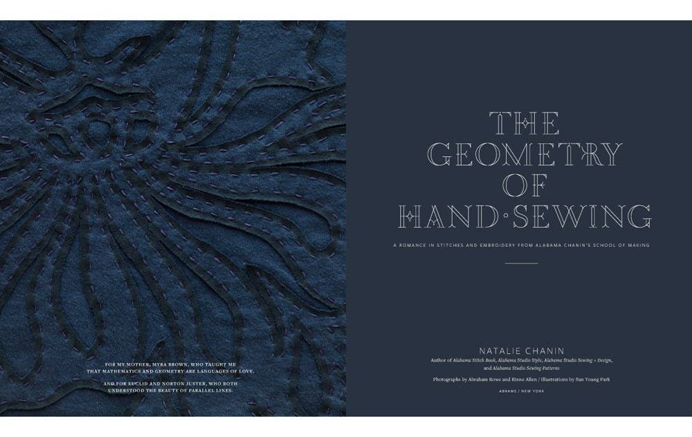 The Geometry of Hand-Sewing: A Romance in Stitches and Embroidery From Alabama Chanin and the School of Making