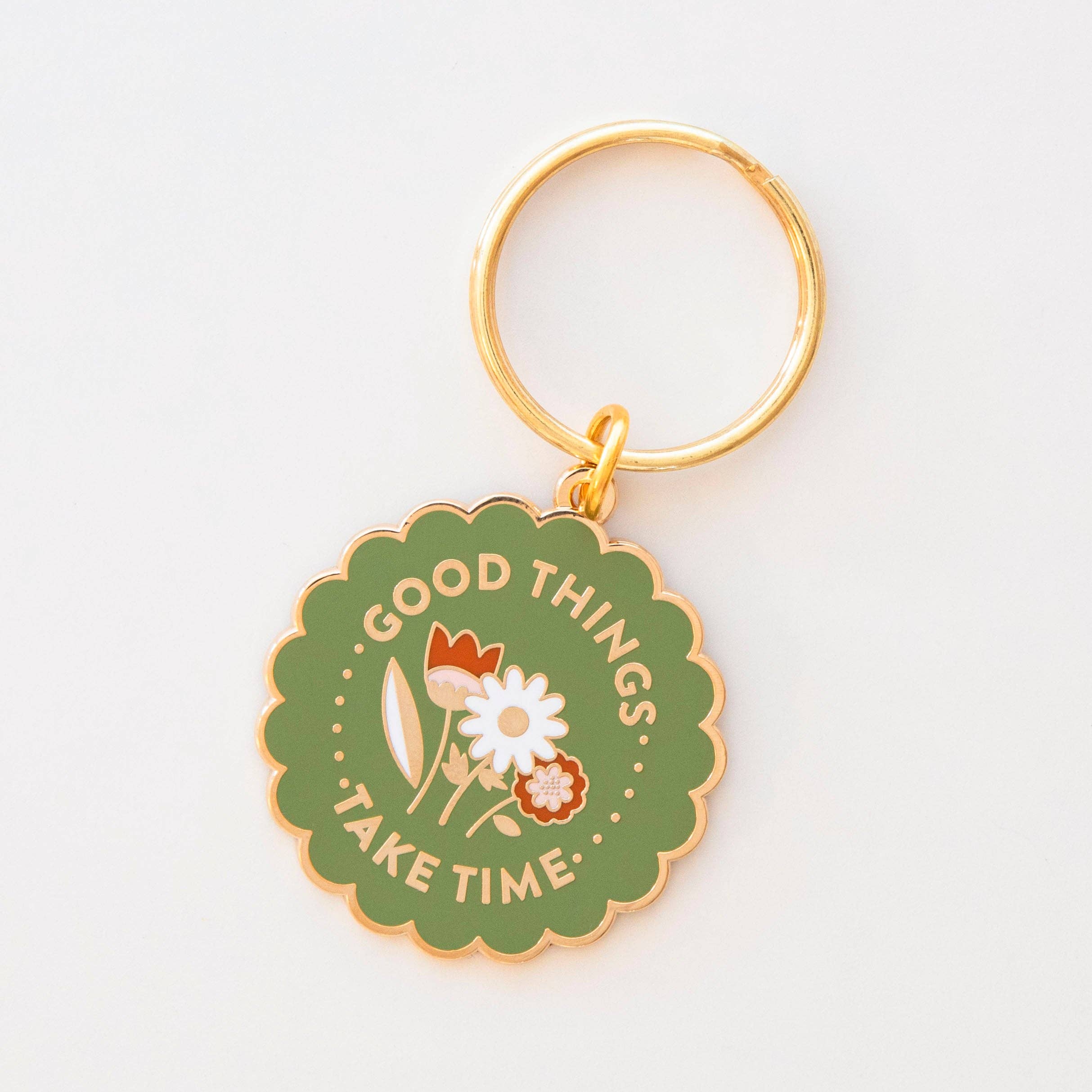 Good Things Take Time Keychain