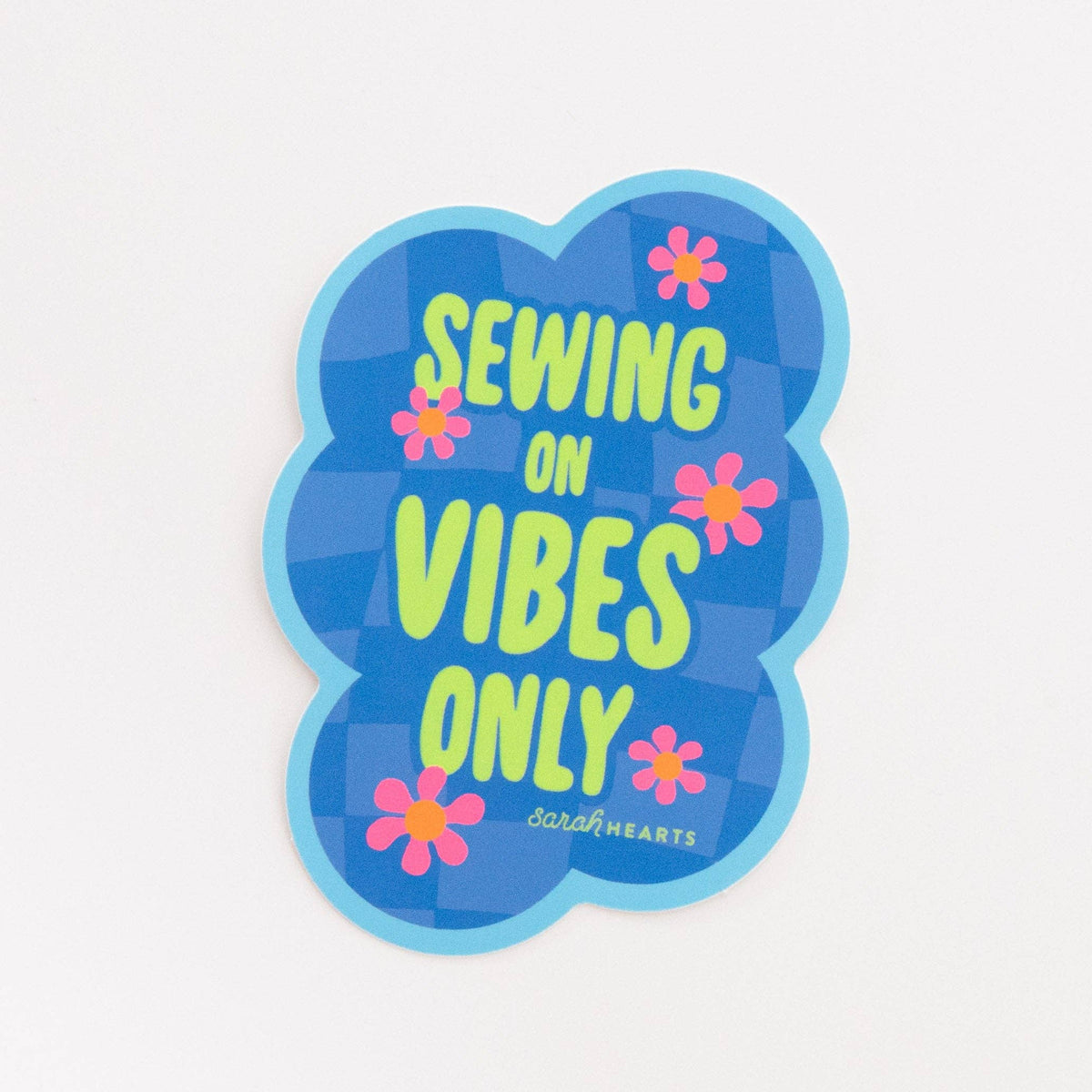 Sarah Hearts - Sewing On Vibes Only Sticker