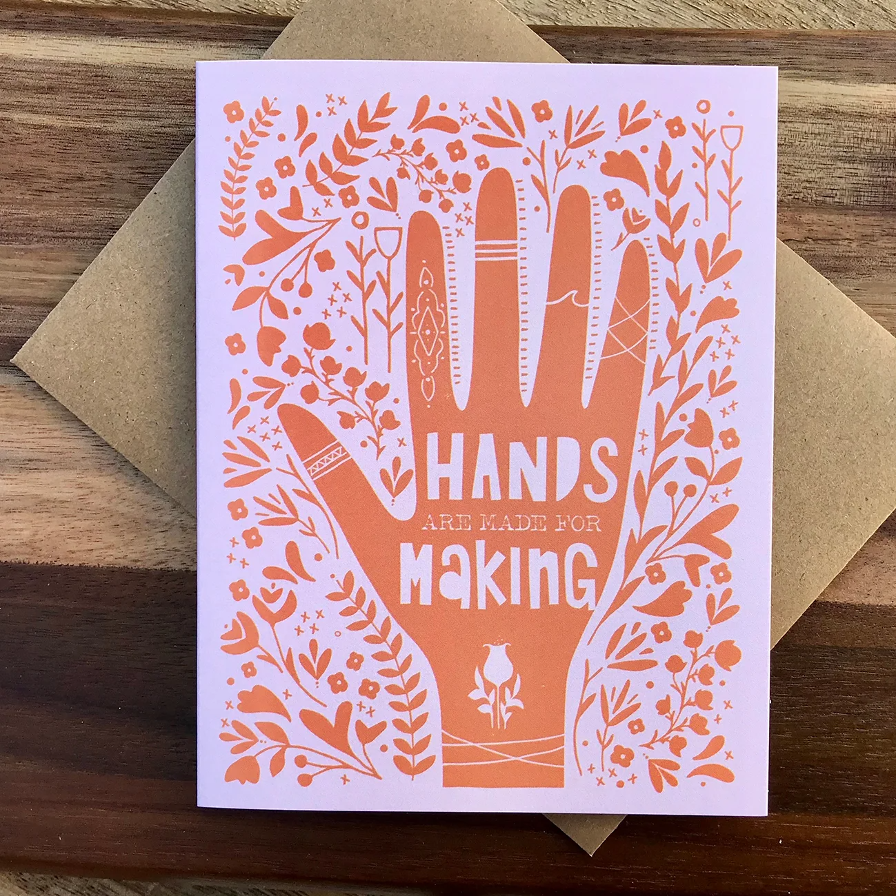 Hands are Made for Making - Greeting Card