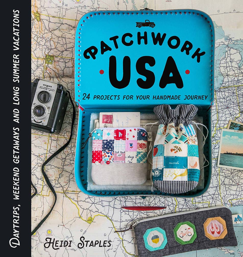 Patchwork USA: 24 Projects for the Perfect Sewing Getaway: